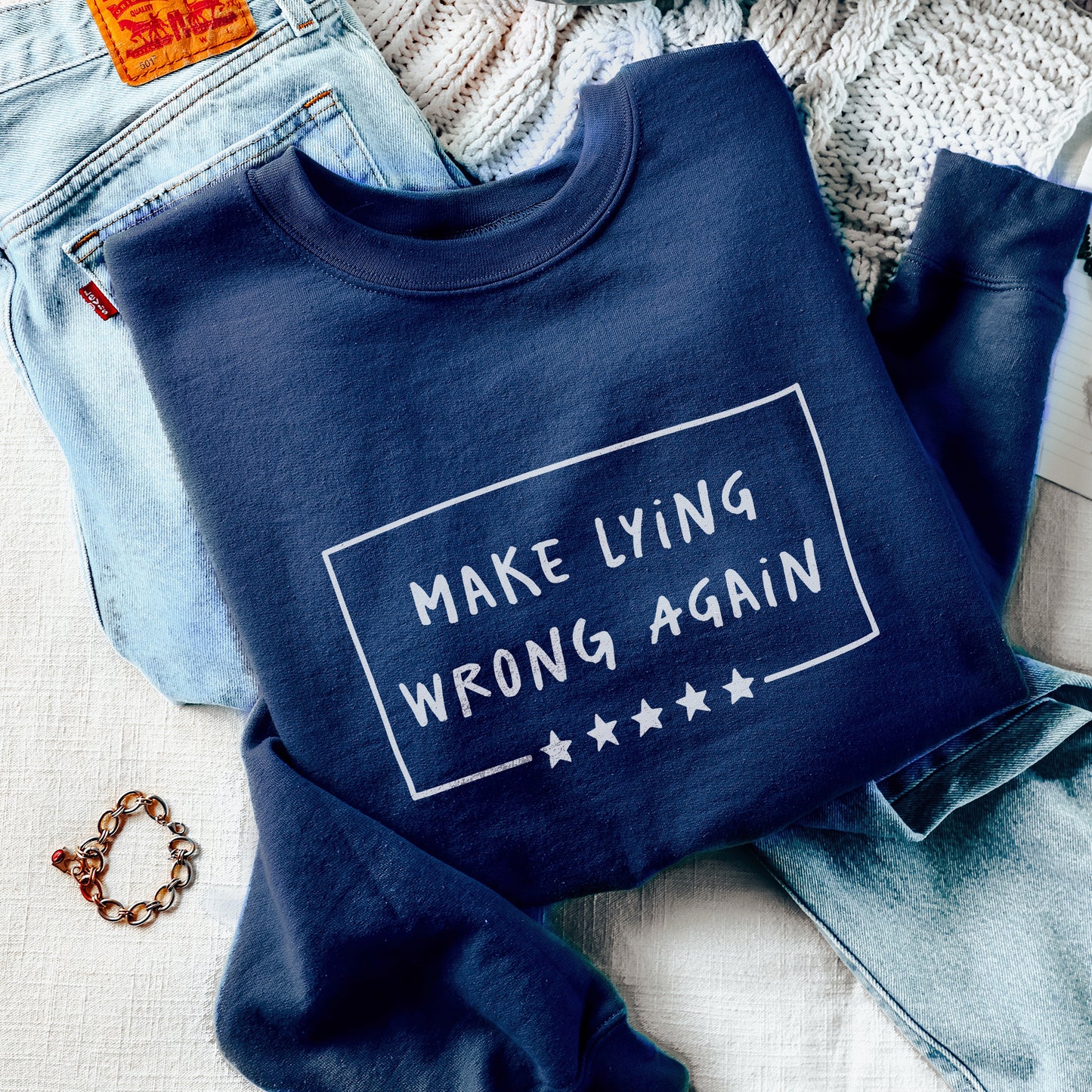 Make Lying Wrong Again Sweatshirt