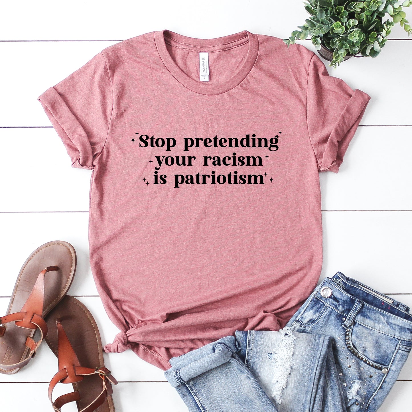 Stop Pretending Your Racism is Patriotism T-Shirt