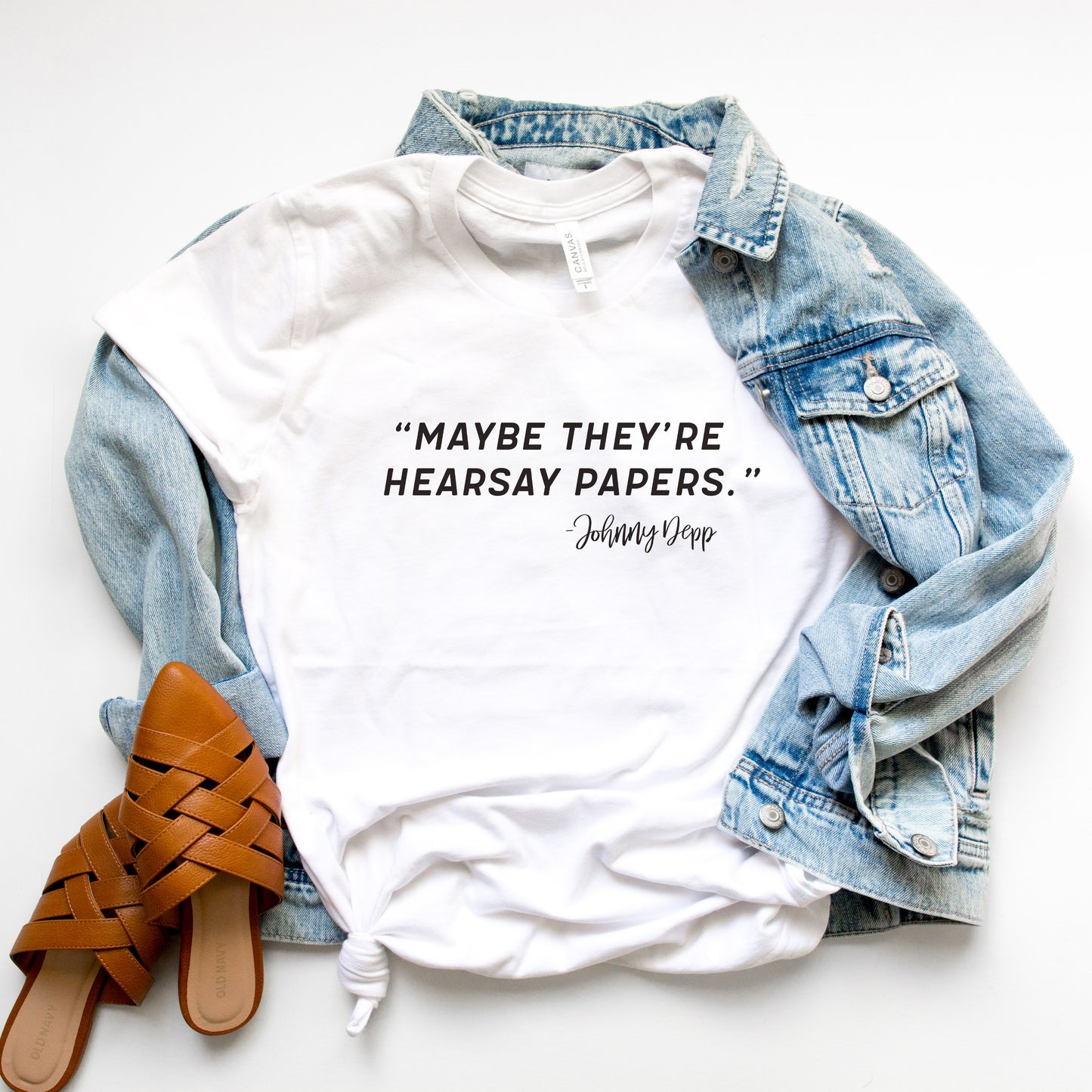 Maybe They're Hearsay Papers T-Shirt