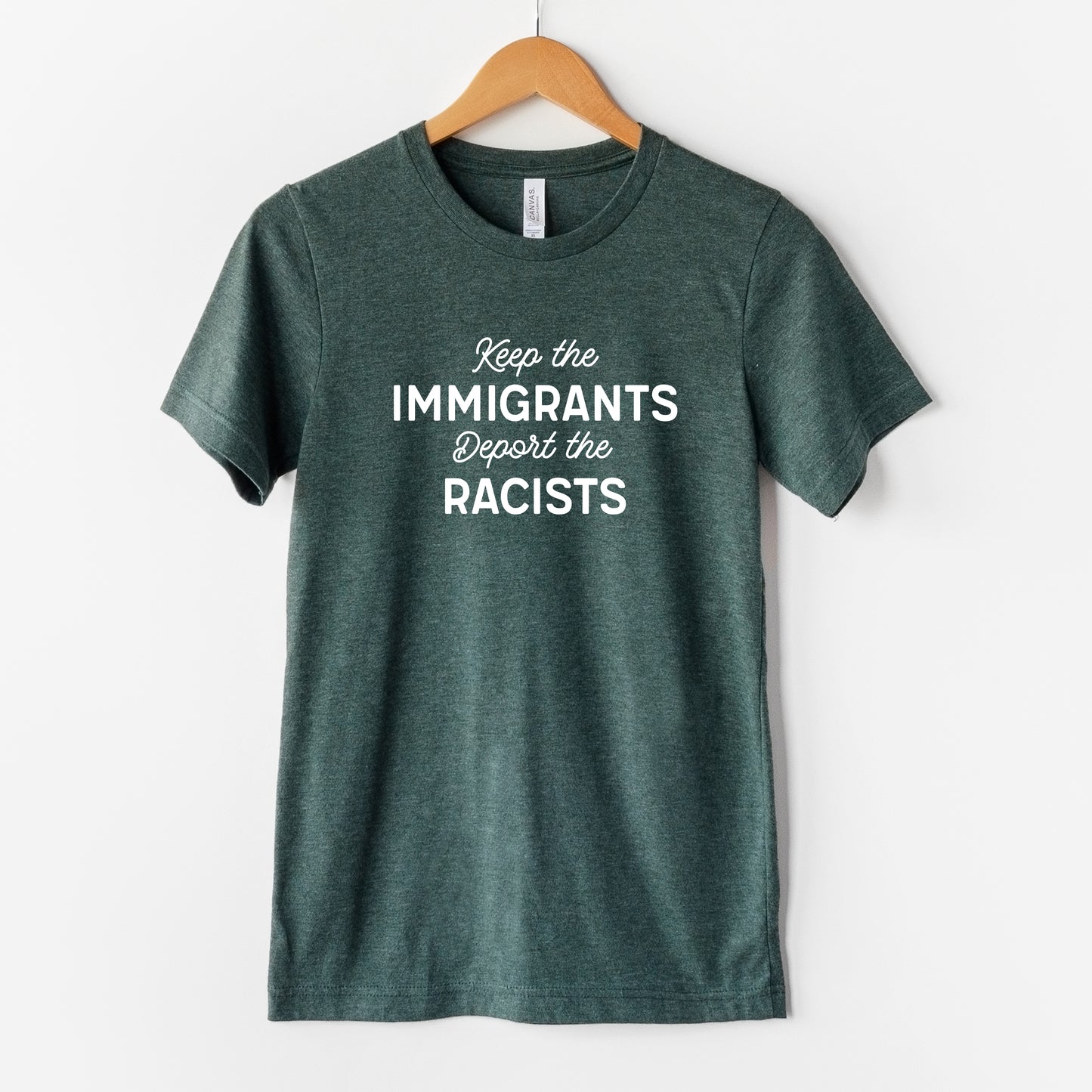 Keep the Immigrants Deport the Racists T-Shirt
