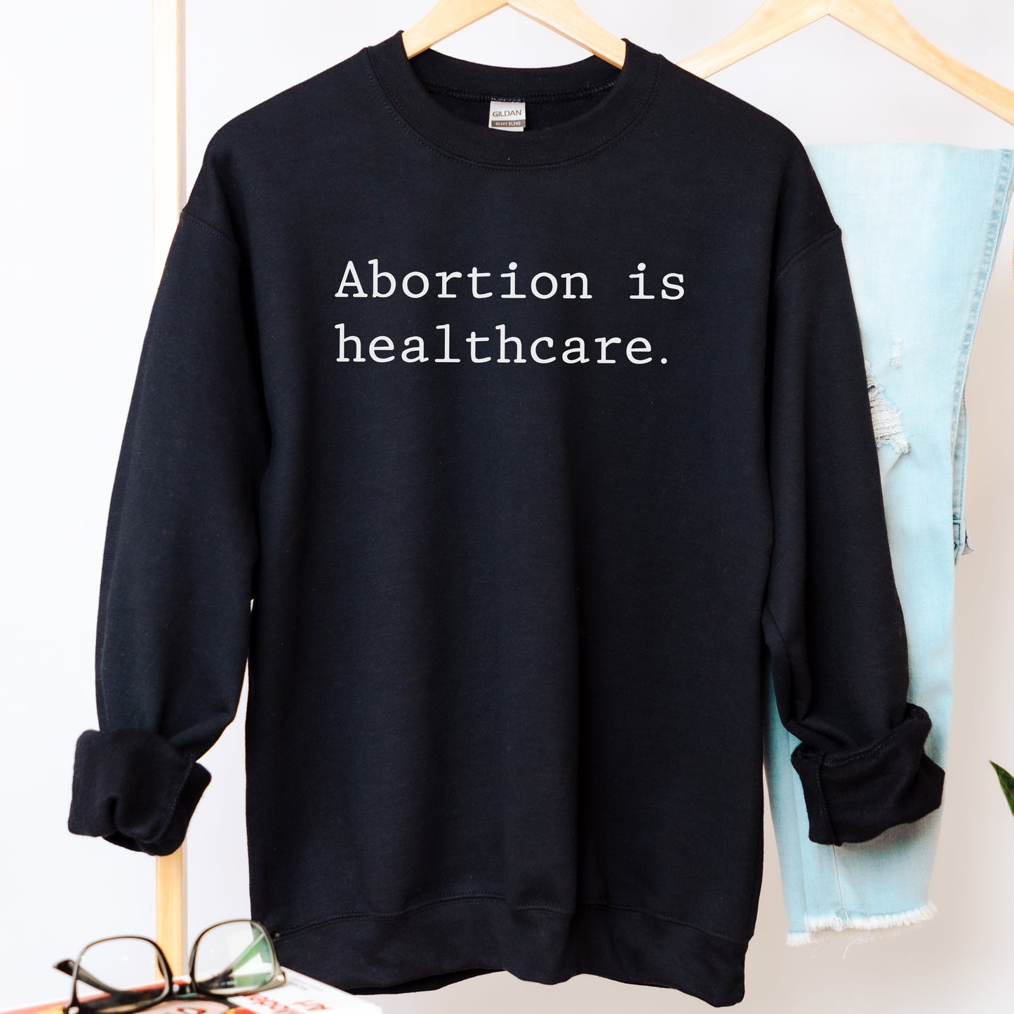 Abortion is Healthcare Sweatshirt