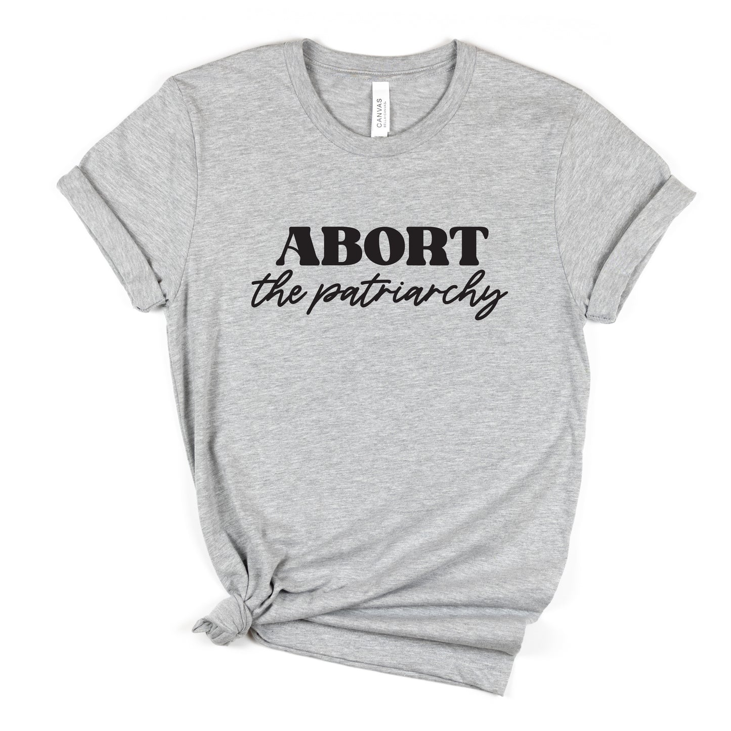 Abort the Patriarchy T-Shirt