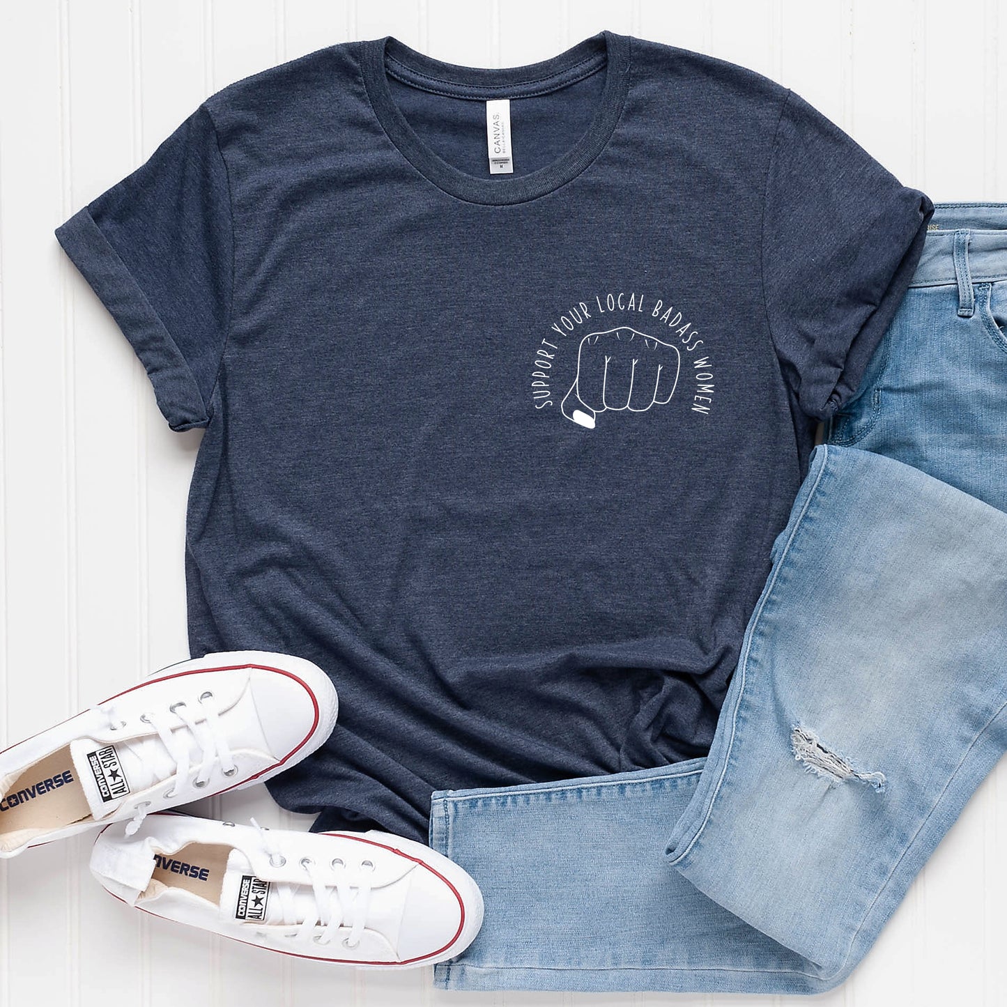 Support Your Local Badass Women T-Shirt