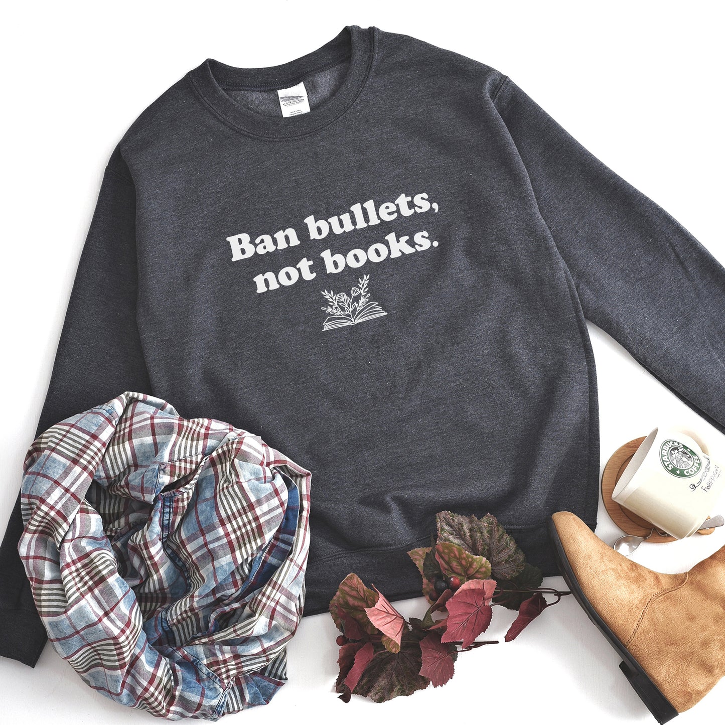 Ban Bullets Not Books Sweatshirt