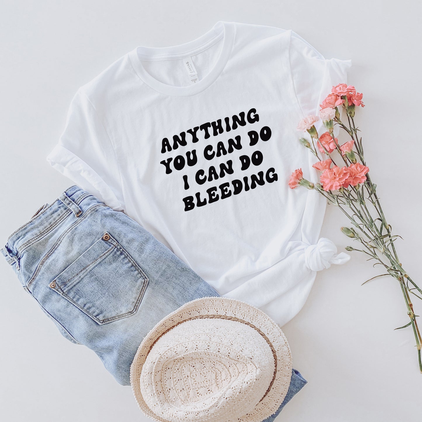 Anything You Can Do I Can Do Bleeding T-Shirt