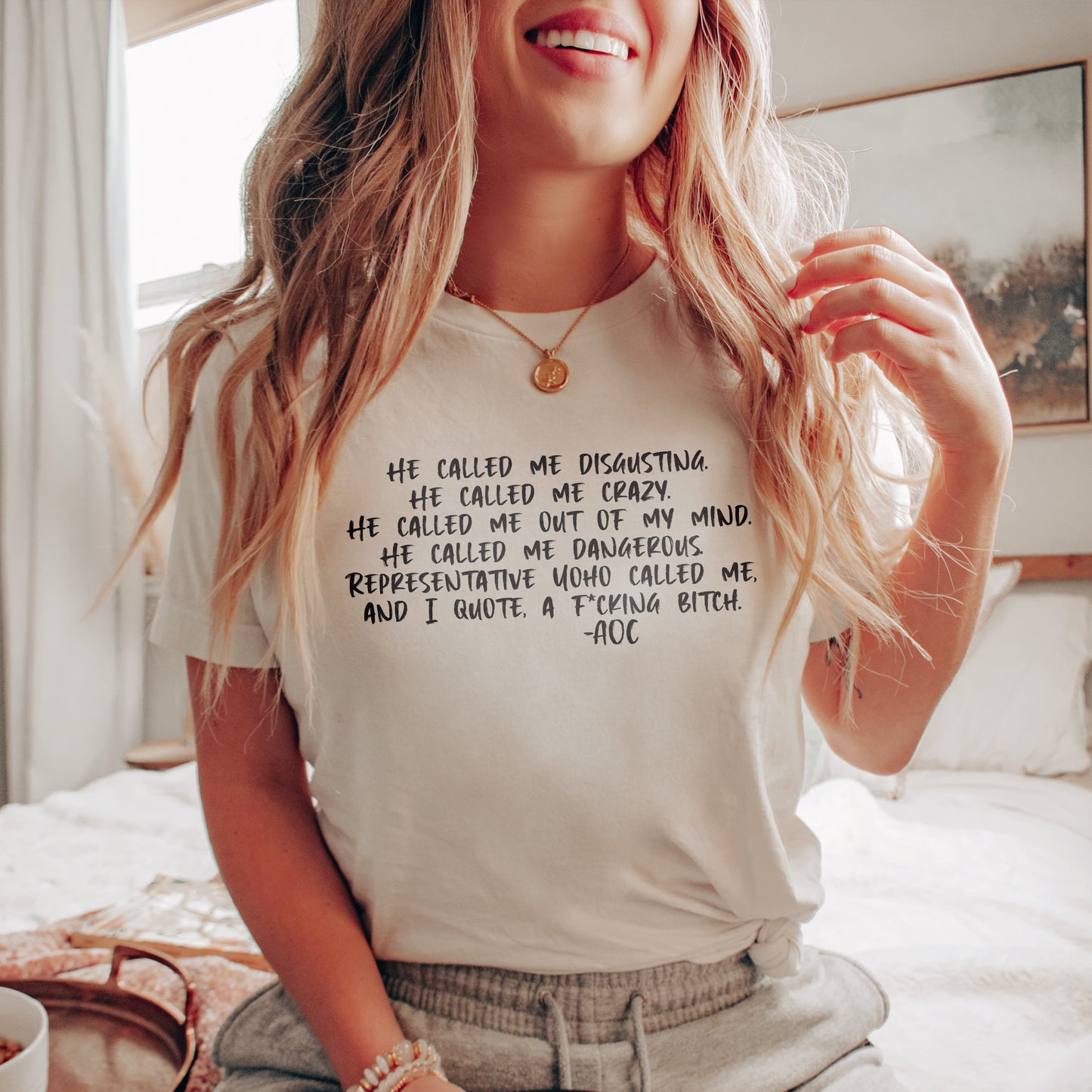 AOC He Called Me T-Shirt