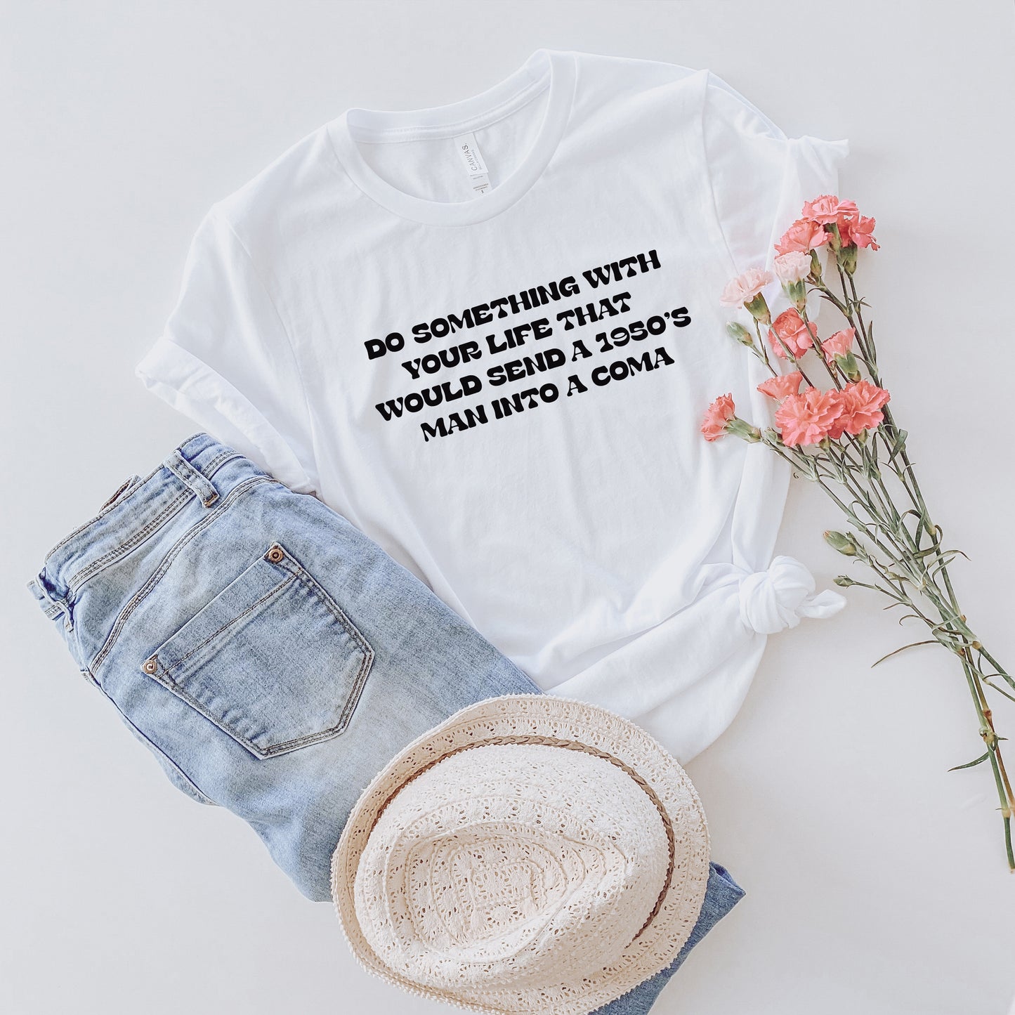 Do Something With Your Life T-Shirt