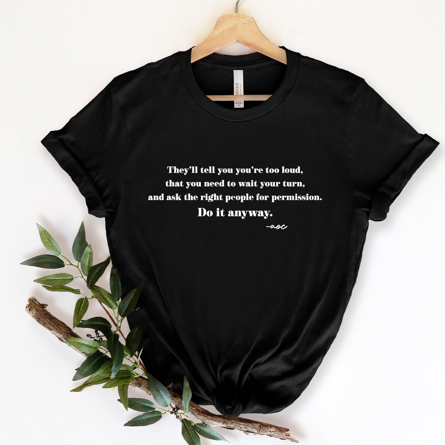 Do It Anyway T-Shirt