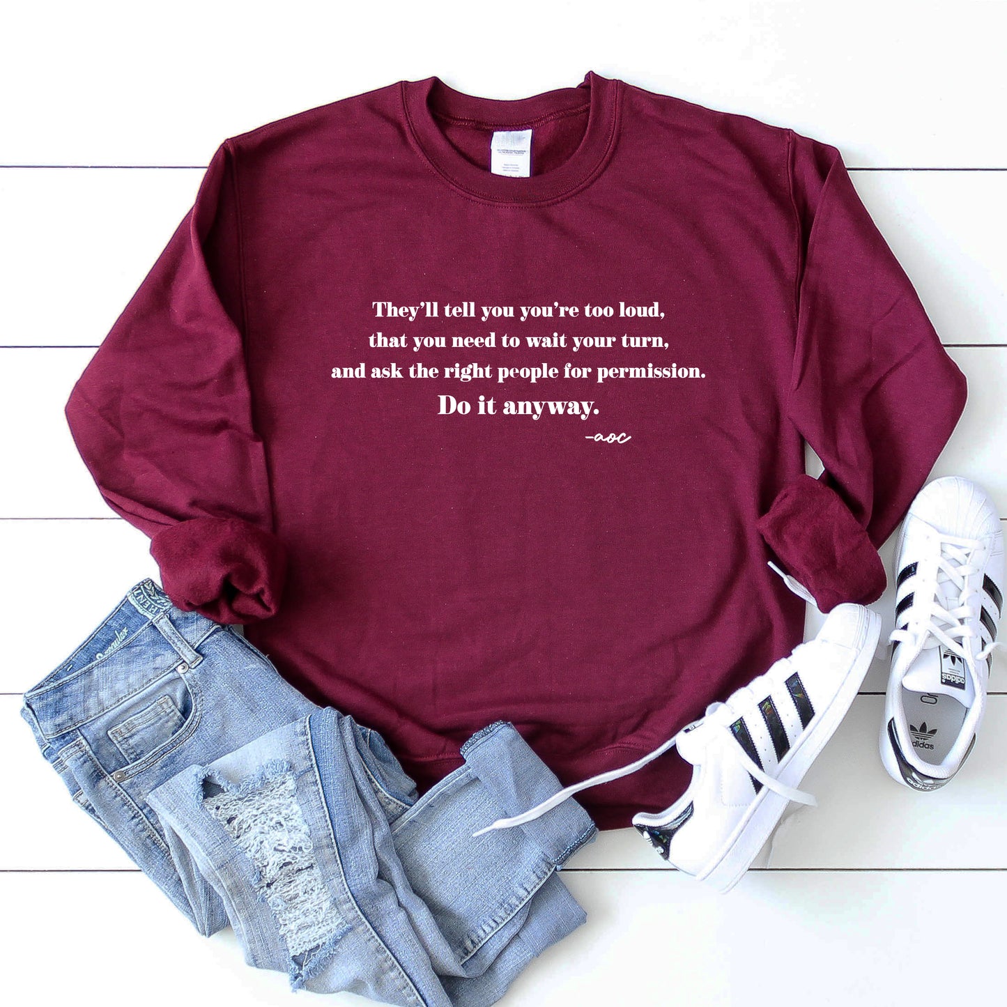 Do It Anyway Sweatshirt