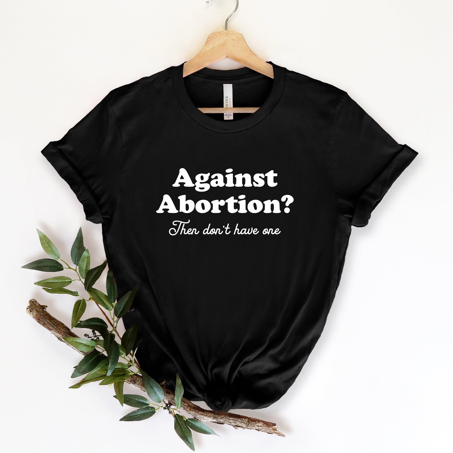 Then Don't Have One T-Shirt