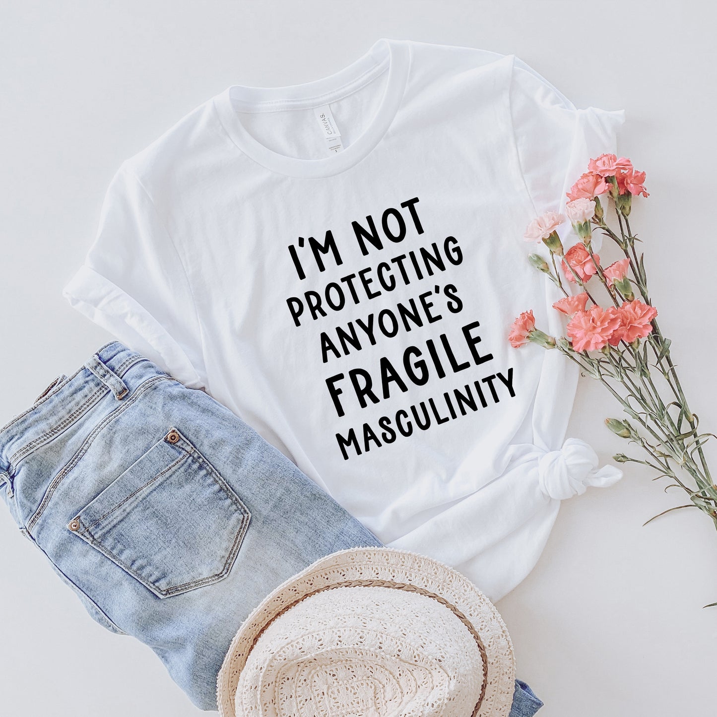 I'm Not Protecting Anyone's Fragile Masculinity T-Shirt