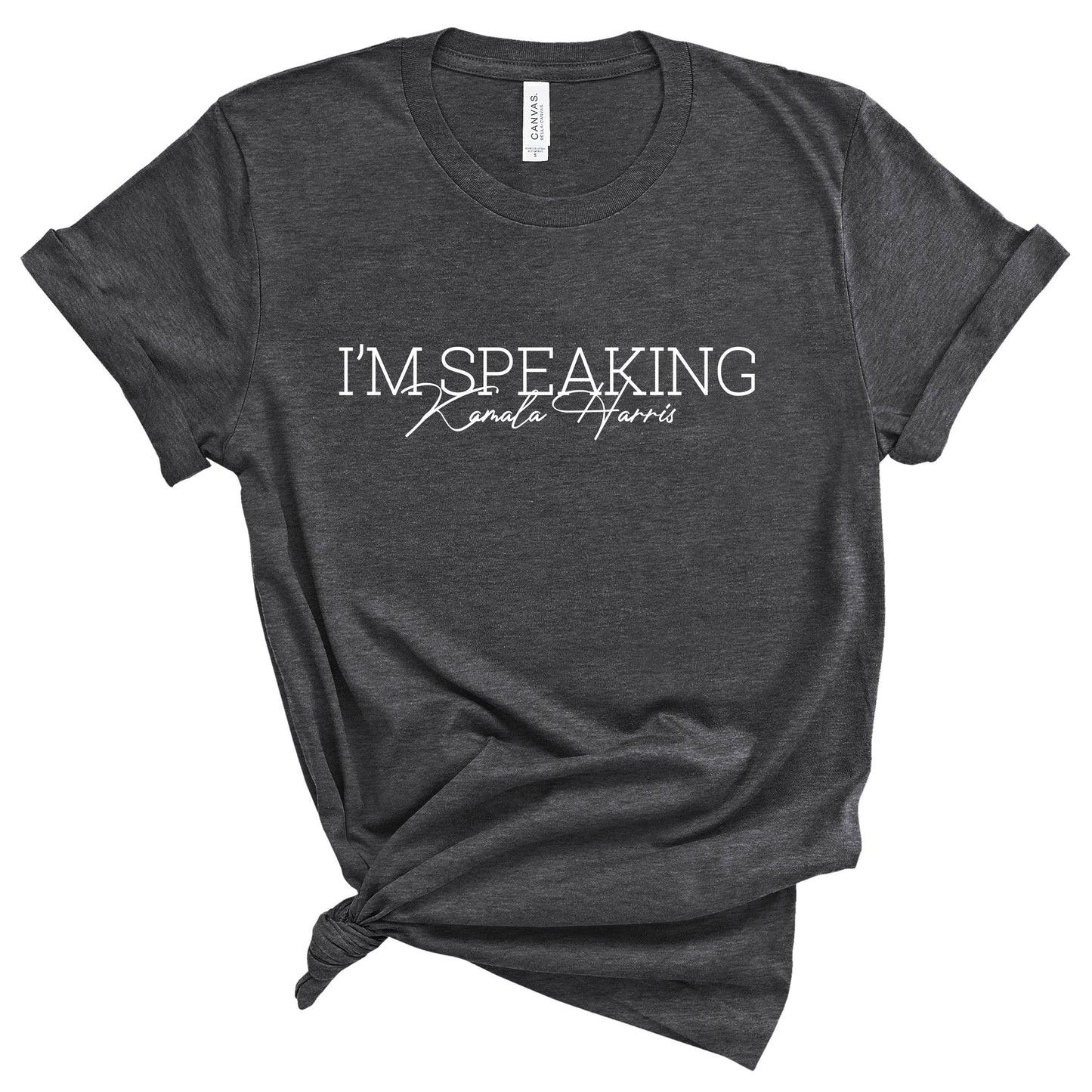 I'm Speaking T-Shirt