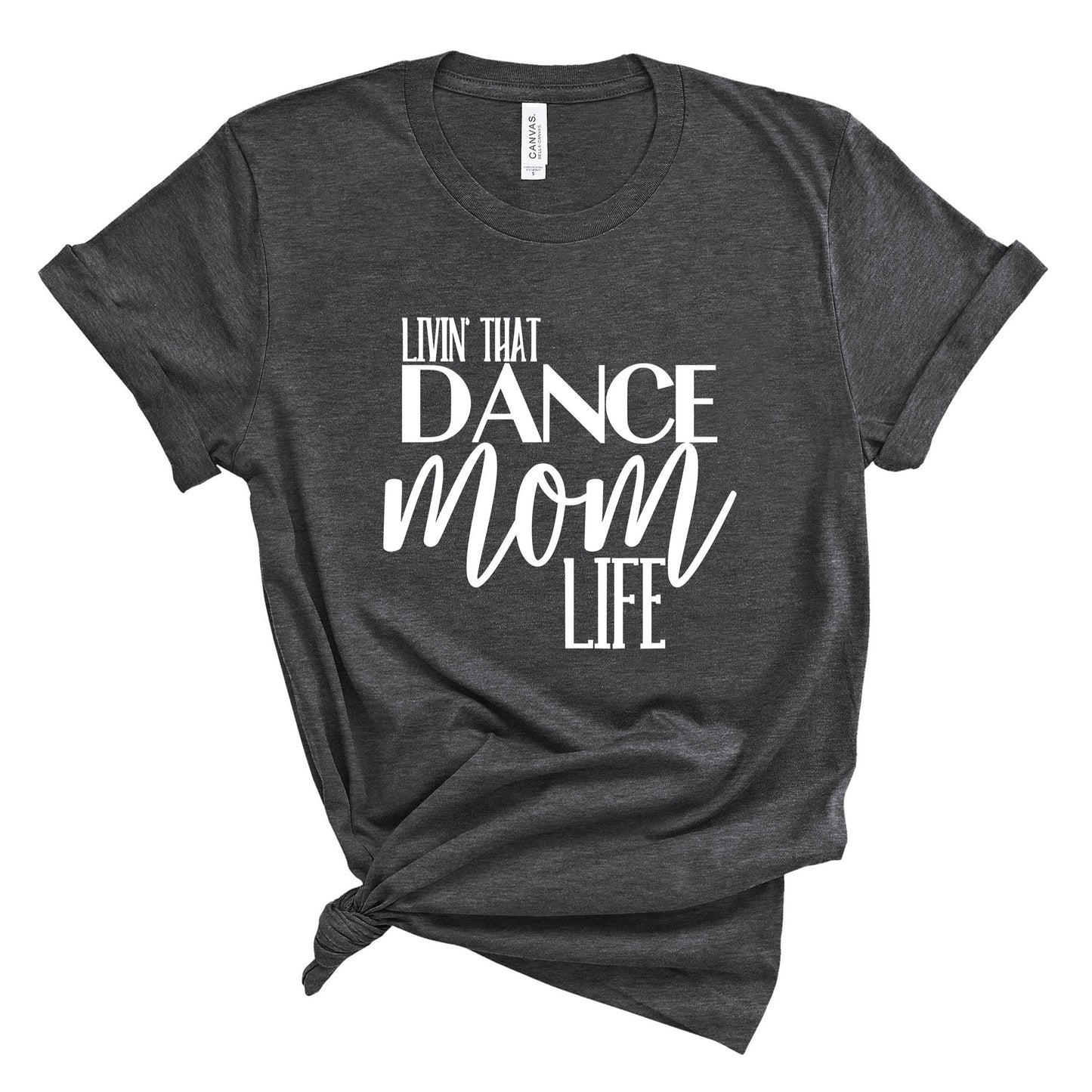 Dance Mom Life T-Shirt