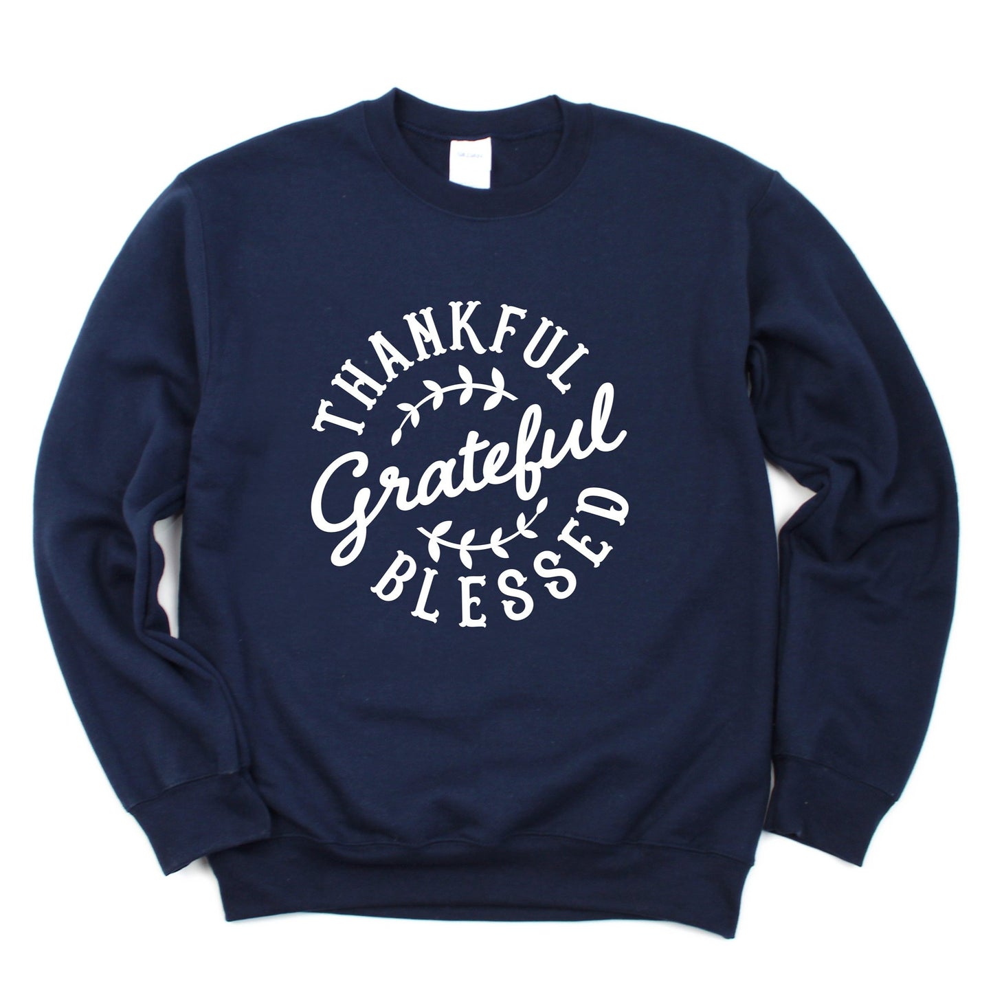 Thankful Grateful Blessed Sweatshirt