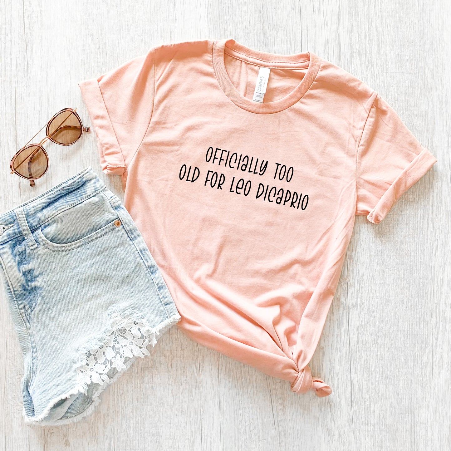 Officially Too Old for Leo DiCaprio T-Shirt