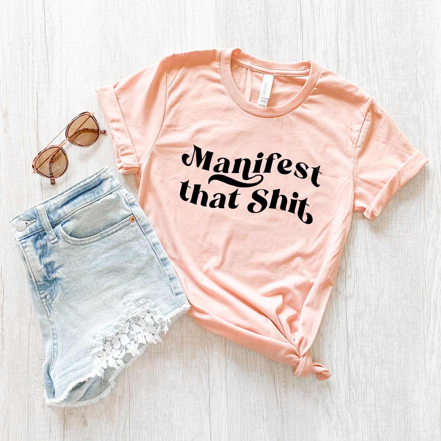Manifest That Shit T-Shirt