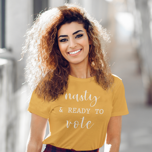 Nasty and Ready to Vote T-Shirt