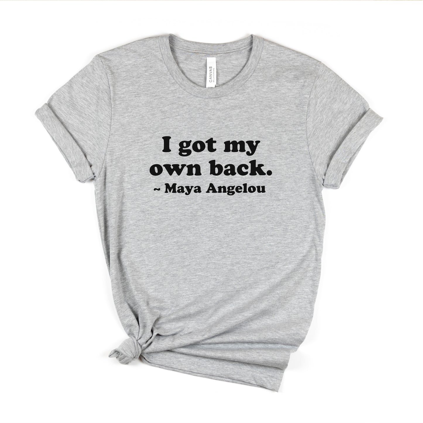 I Got My Own Back T-Shirt