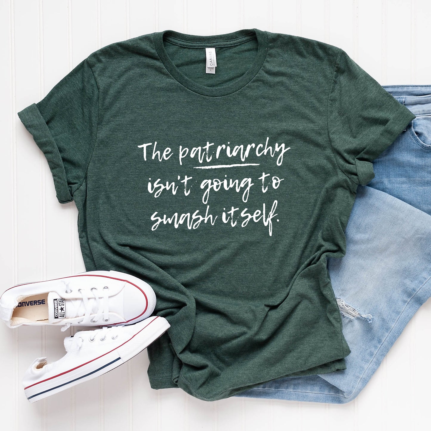 The Patriarchy Isn't Going to Smash Itself T-Shirt