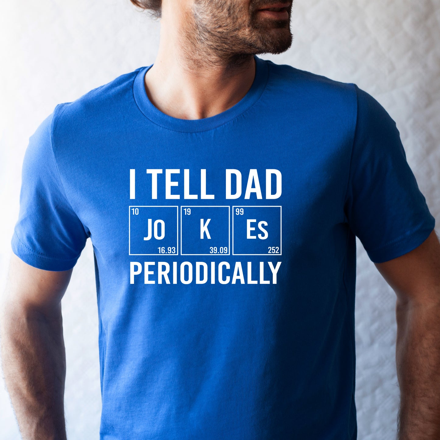 I Tell Dad Jokes Periodically T-Shirt
