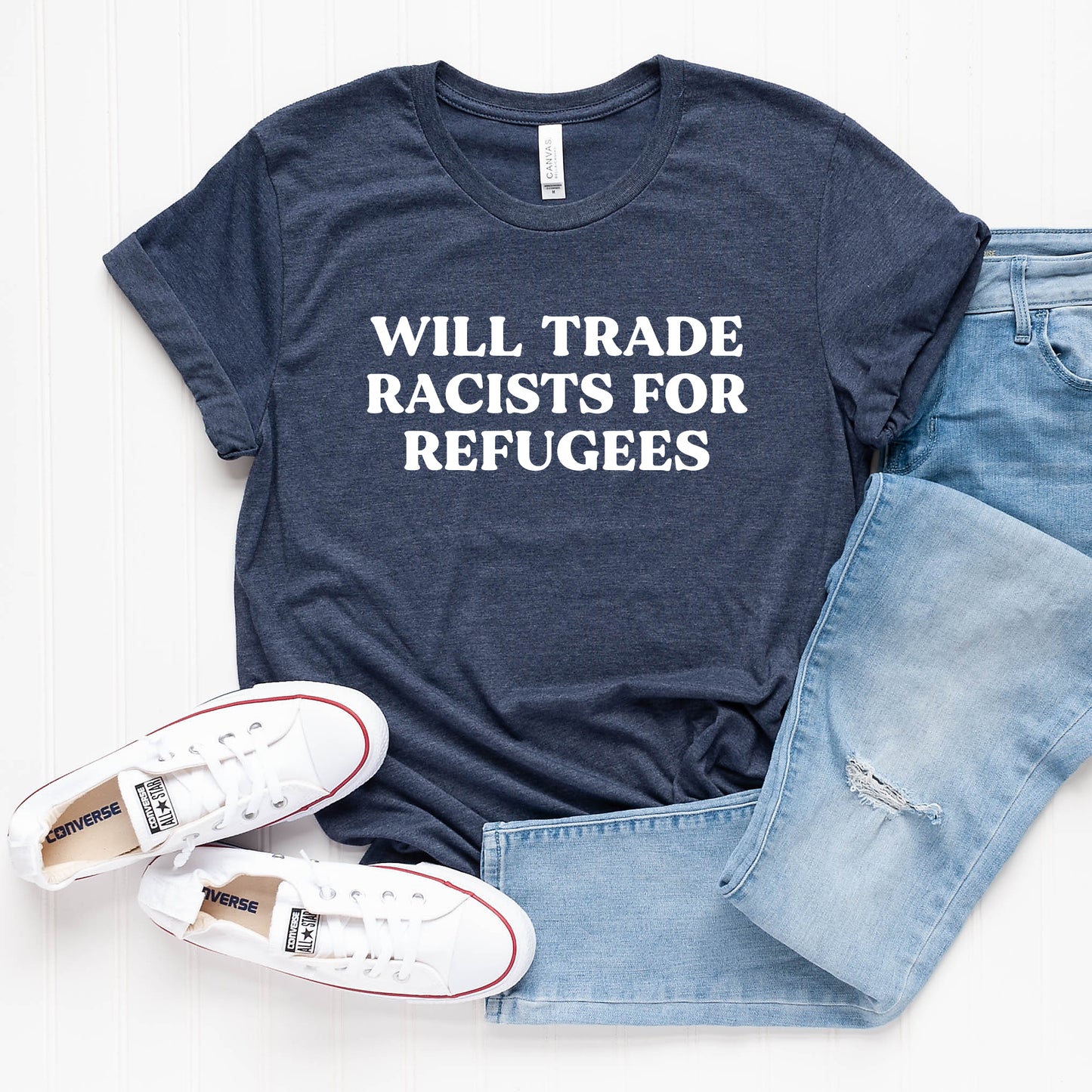 Will Trade Racists for Refugees T-Shirt