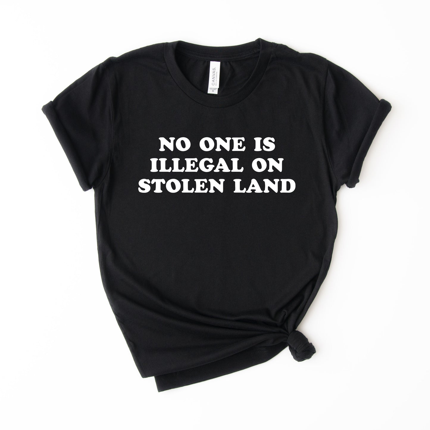 No One is Illegal on Stolen Land T-Shirt