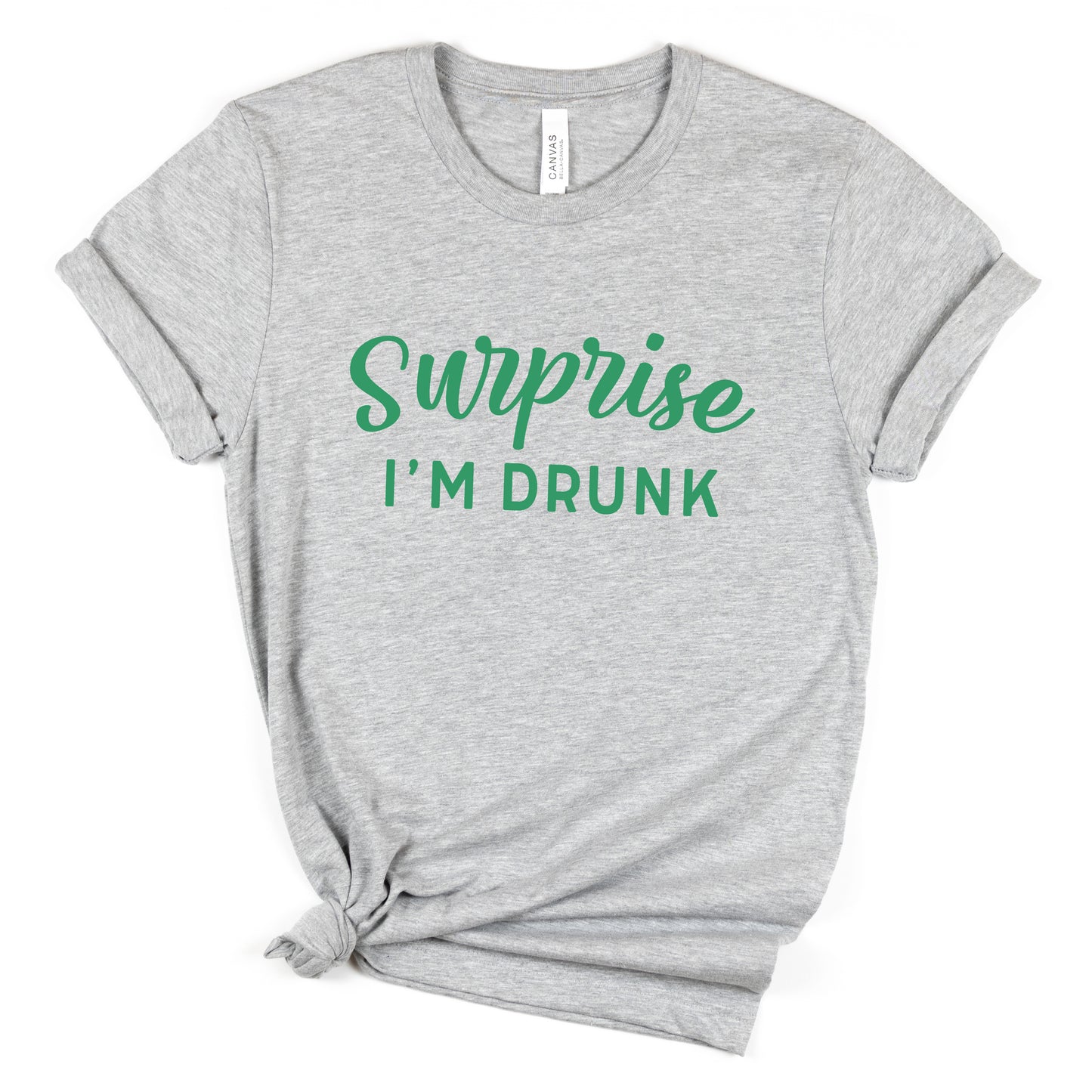 Surprise I'm Drunk T-Shirt