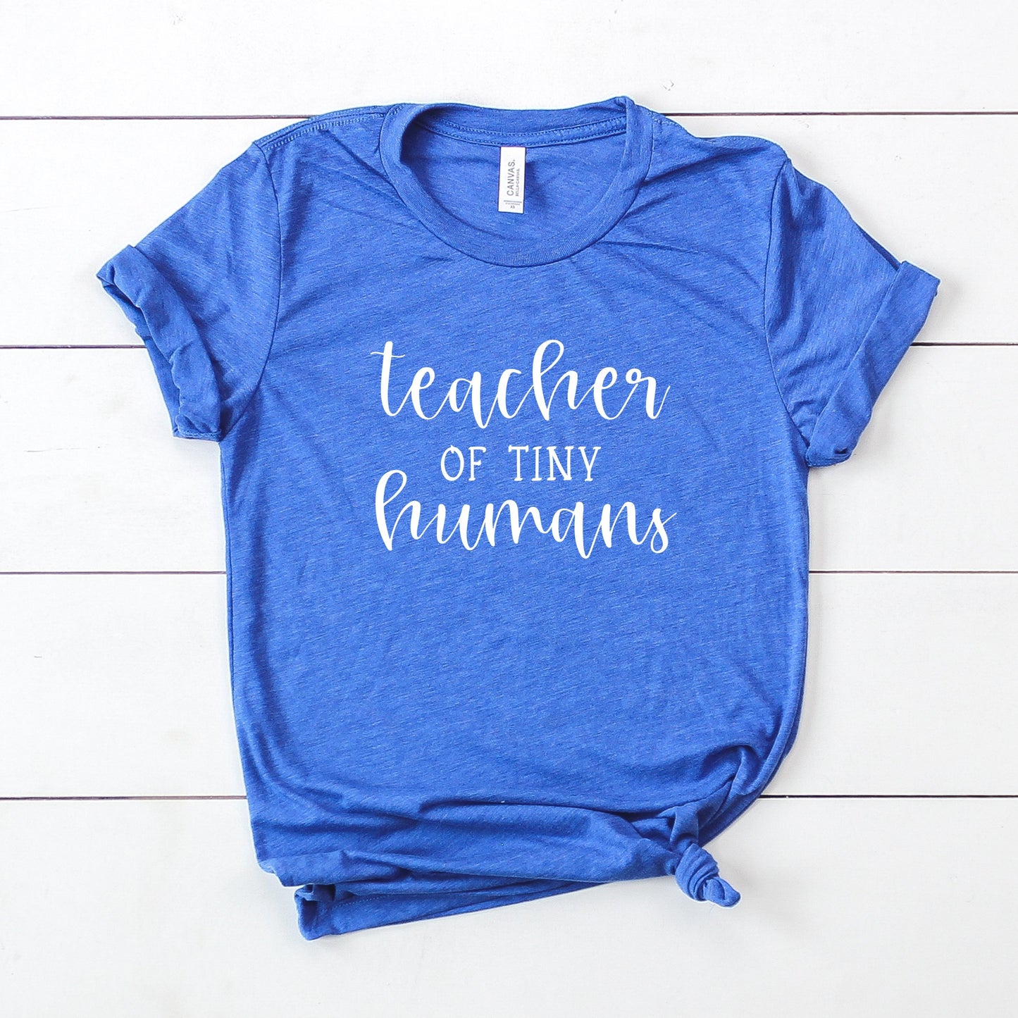 Teacher of Tiny Humans T-Shirt