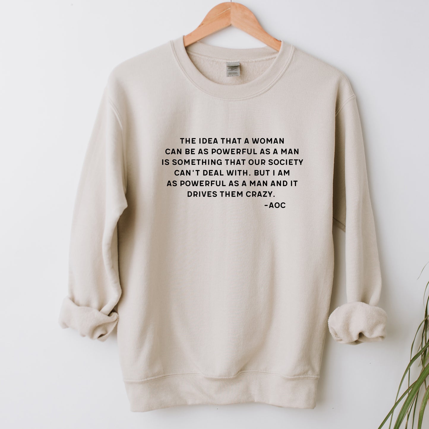 AOC Powerful as a Man Sweatshirt