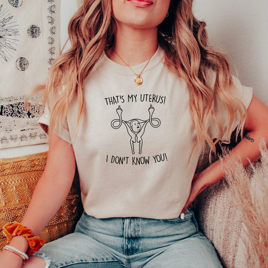 That's my Uterus T-Shirt