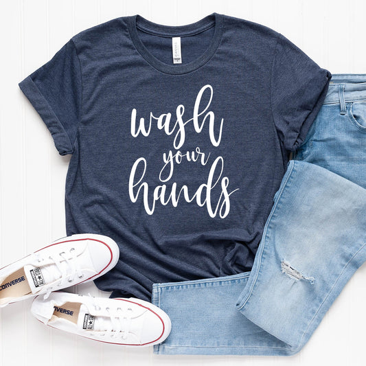 Wash Your Hands T-Shirt