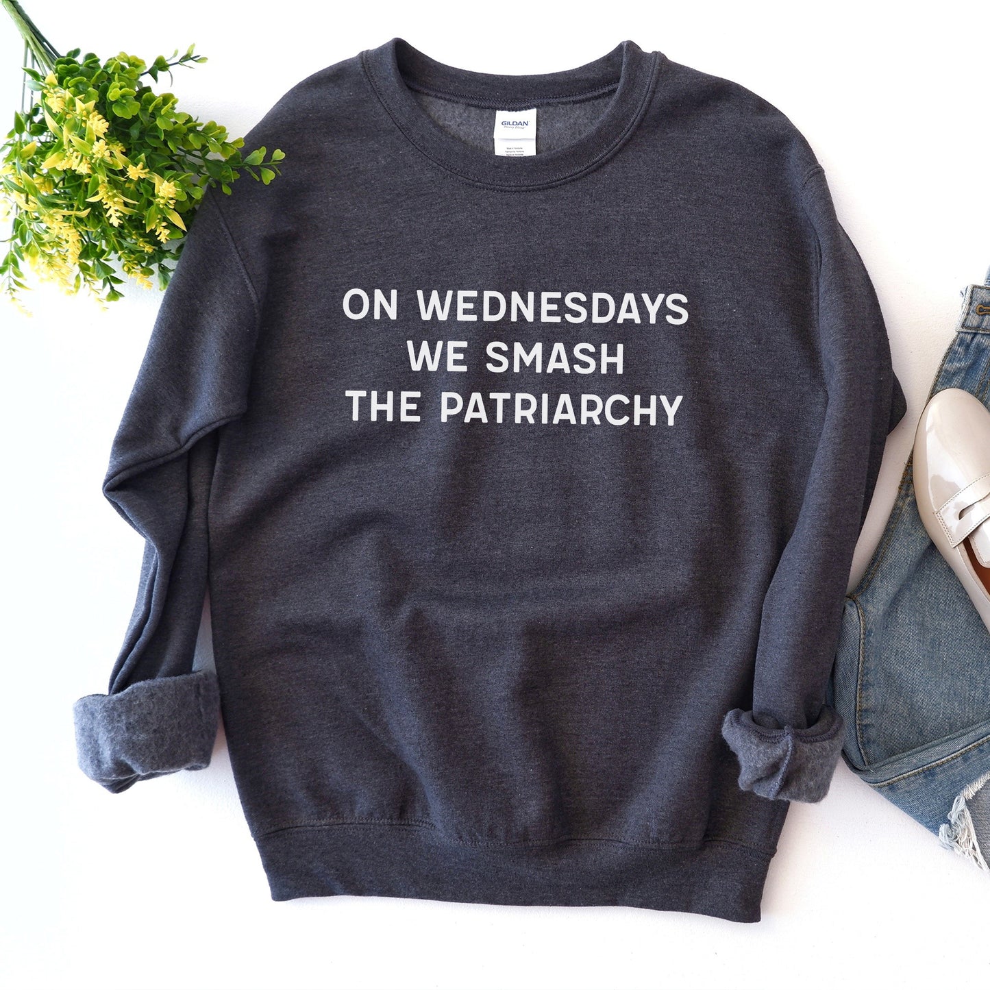 On Wednesdays We Smash the Patriarchy Sweatshirt
