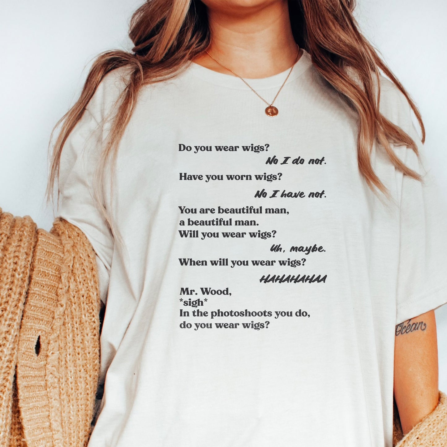 Do You Wear Wigs T-Shirt