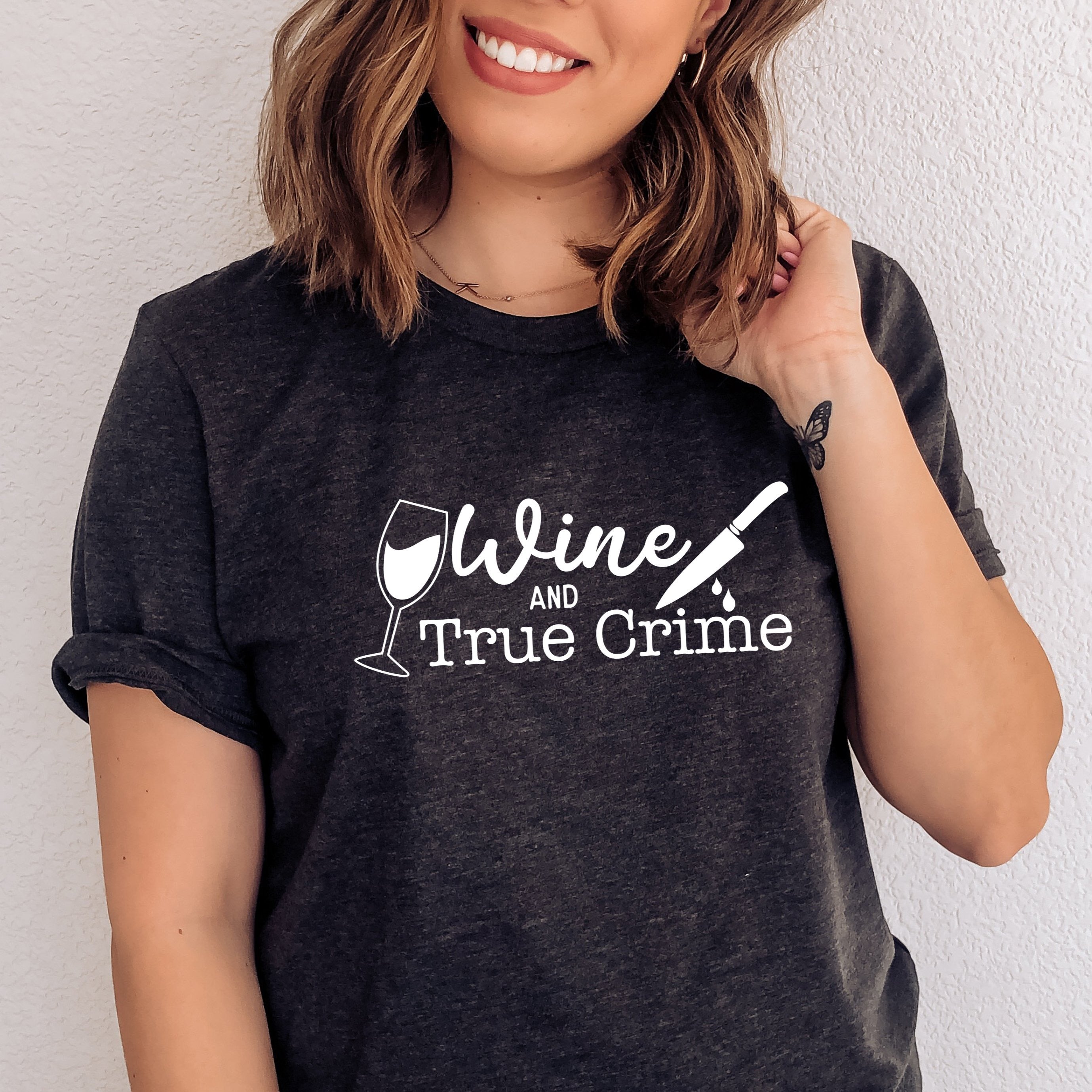 wine and true crime shirt