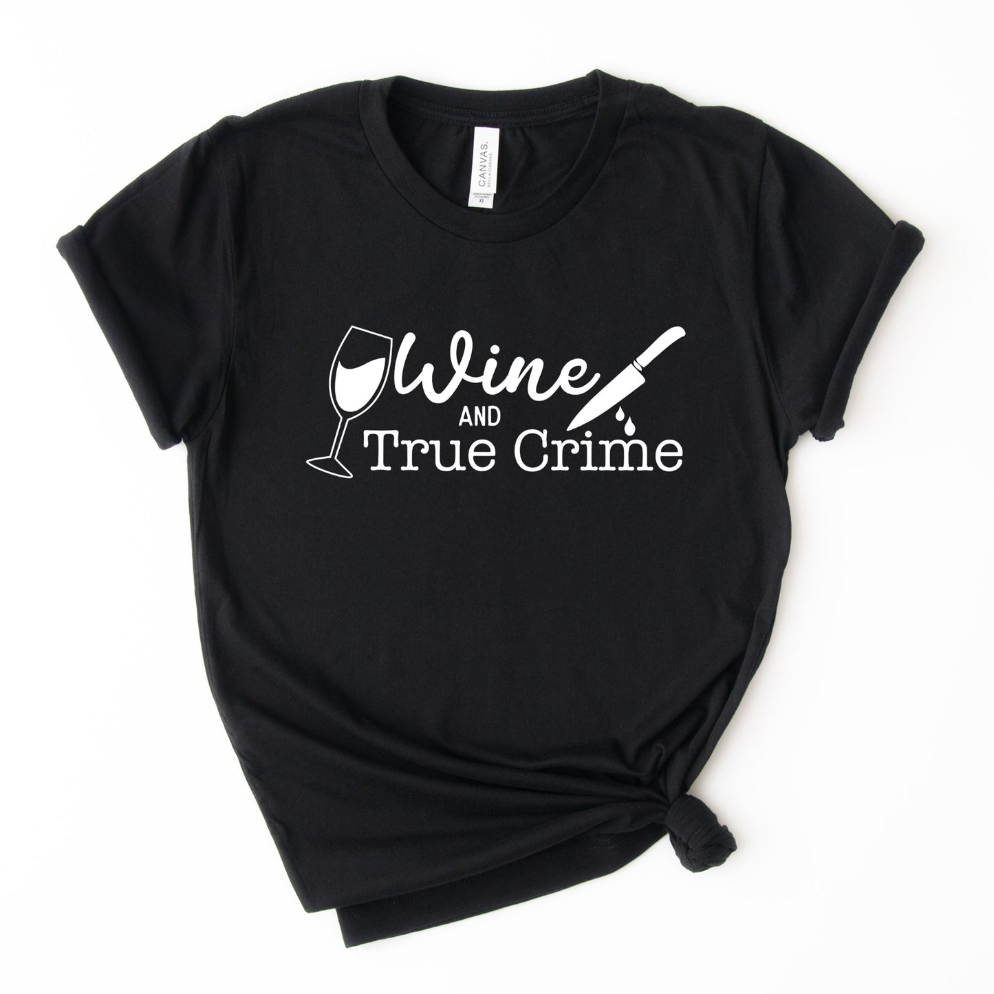 Wine and True Crime T-Shirt