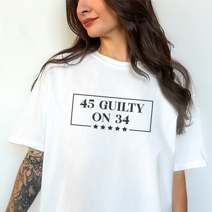 45 Guilty on 34 T-Shirt