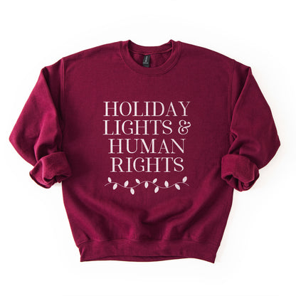 Holiday Lights and Human Rights Sweatshirt