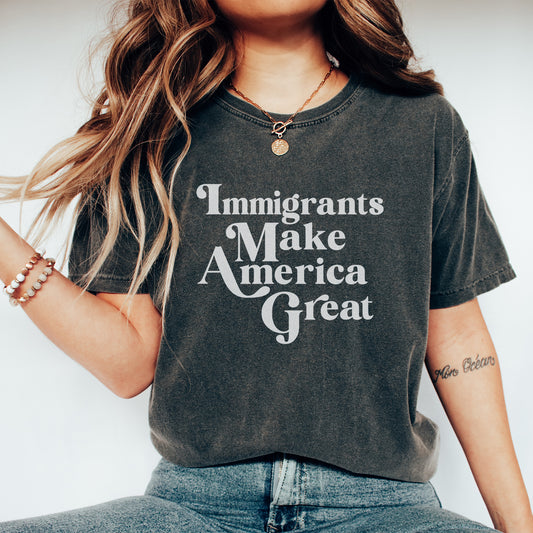 Immigrants Make America Great T-Shirt