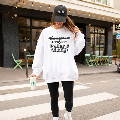 Policy and Change Sweatshirt