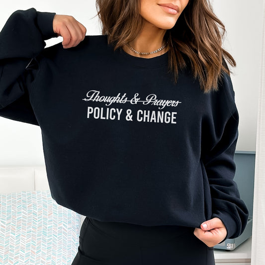 Policy and Change Sweatshirt