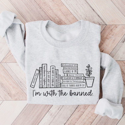 I'm With the Banned (Juvenile Books) Sweatshirt