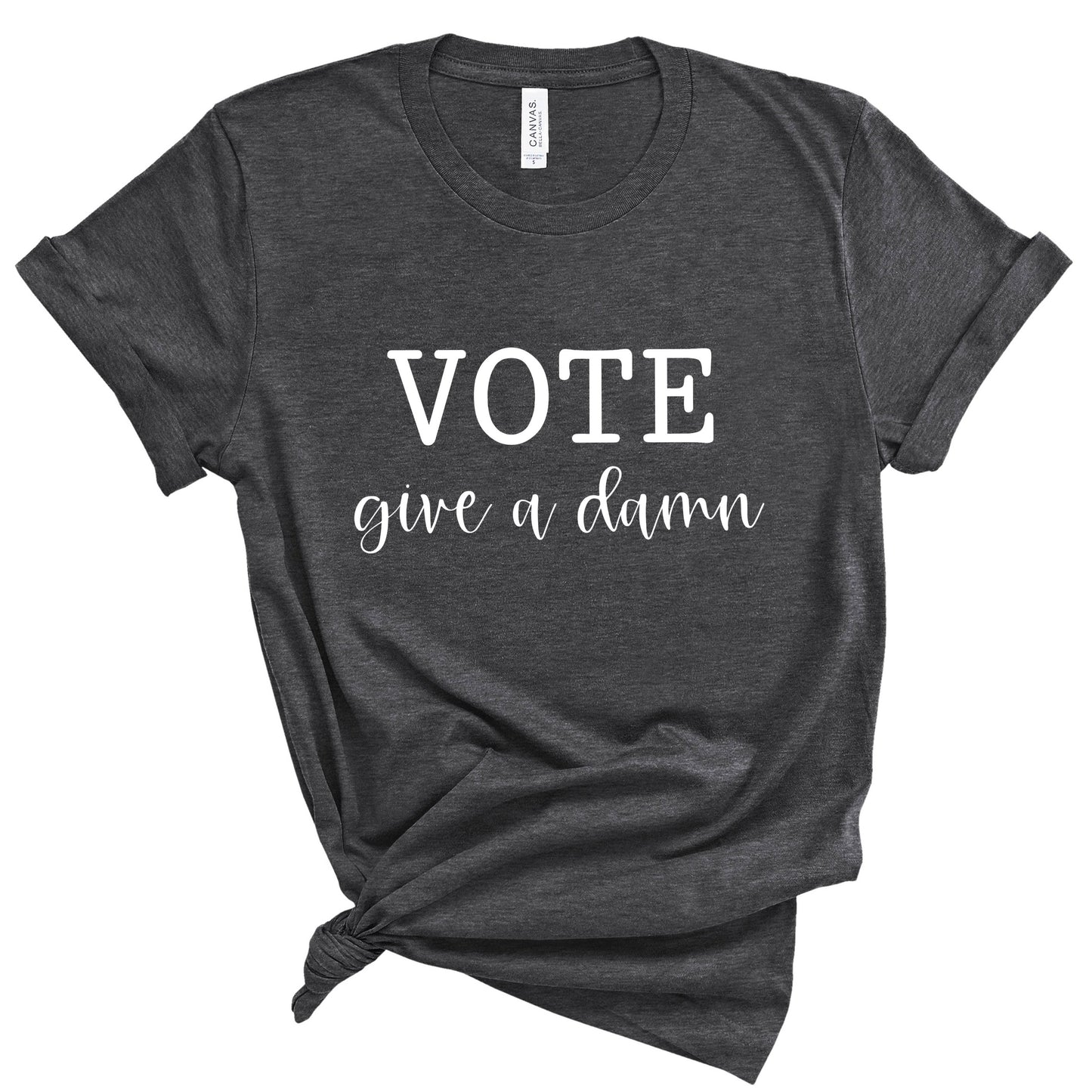 Vote Give a Damn T-Shirt