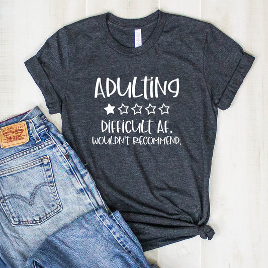 Adulting T-Shirt