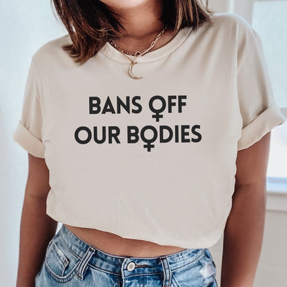 Bans Off Our Bodies T-Shirt