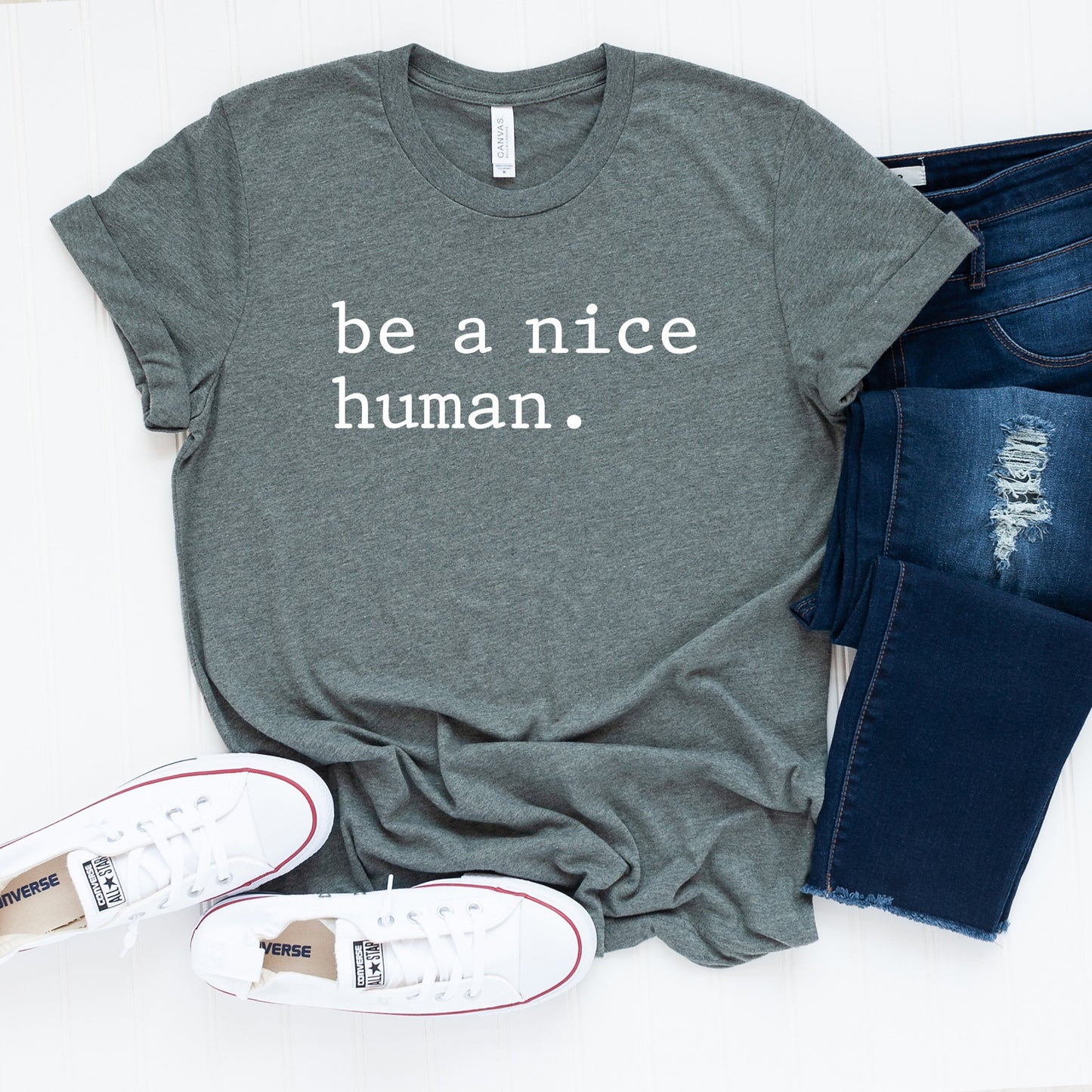 Be a Nice Human T-Shirt