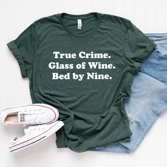 True Crime Glass of Wine Bed by Nine T-Shirt