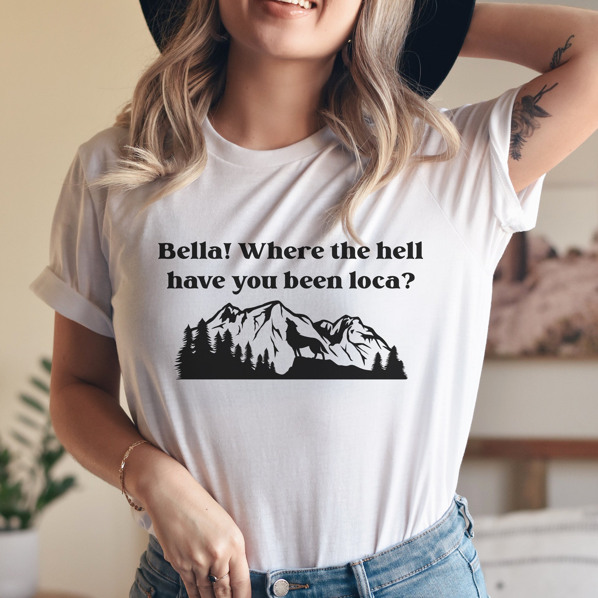 Bella Where the Hell Have You Been Loca? T-Shirt – New Norm Tees