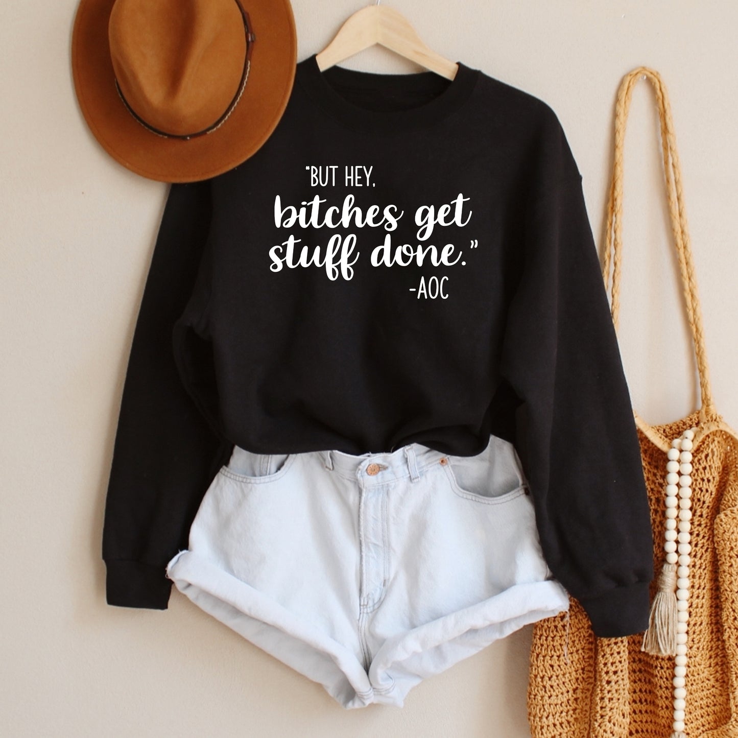 Bitches Get Stuff Done Sweatshirt