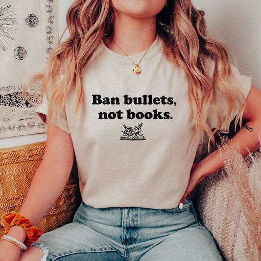 Ban Bullets Not Books T-Shirt