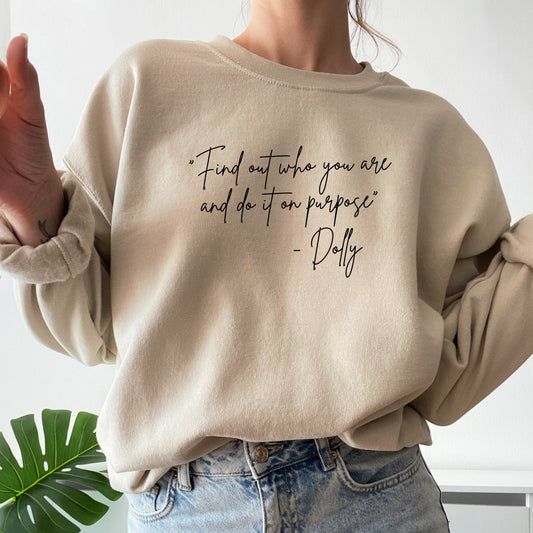 Do it on Purpose Sweatshirt